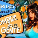 Mimi Lazo vuelve a Maturín con Hombre no es gente
